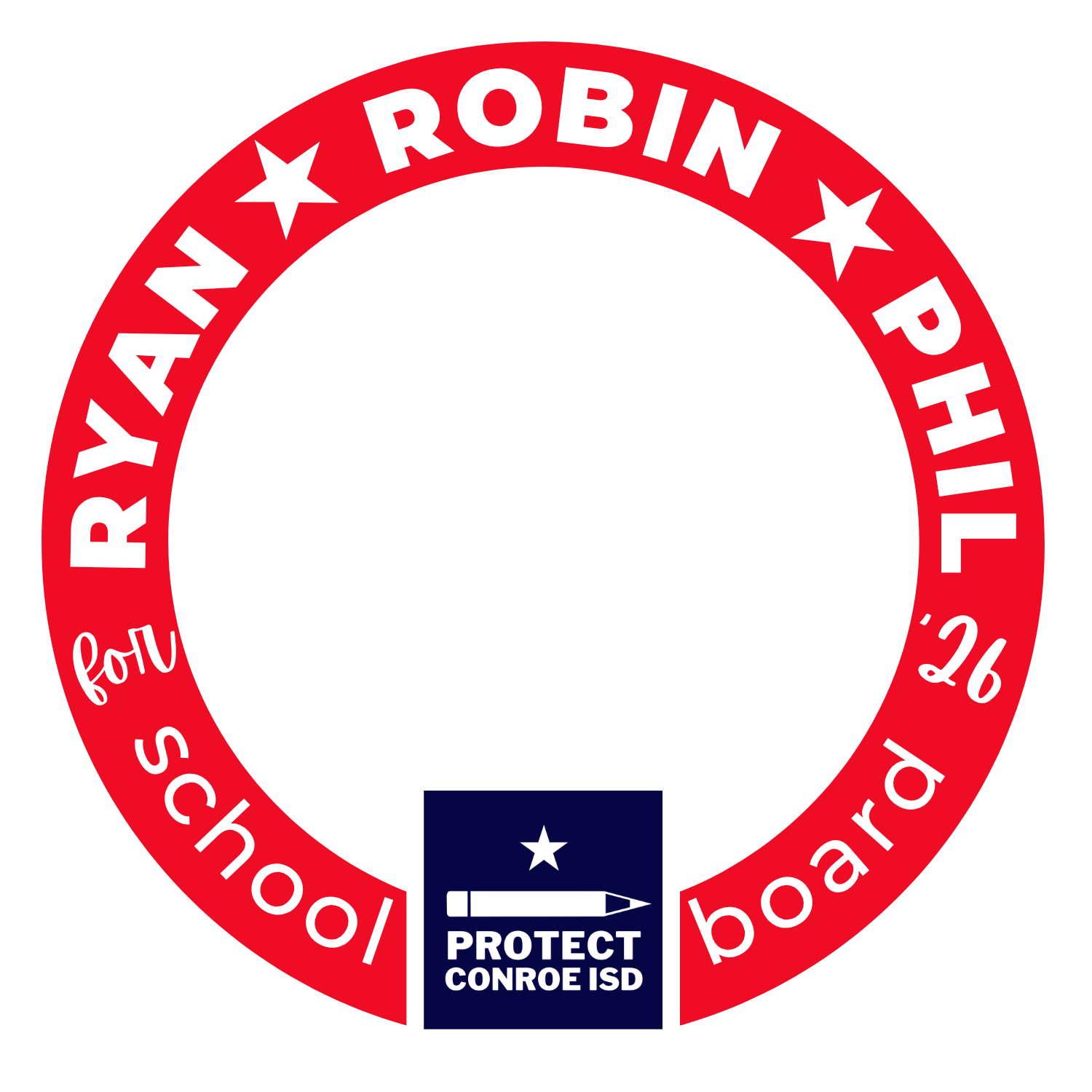 Ryan, Robin, and Phil for School Board frame